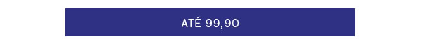 Até 99,90