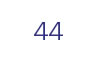 44