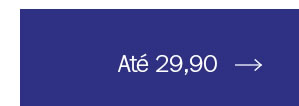 Até 29,90
