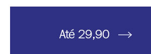 Até 29,90