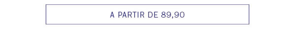 A partir de R$89,90
