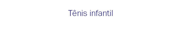 Tênis infantil