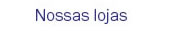Nossas Lojas