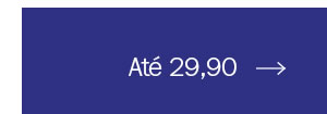 Até 29,90