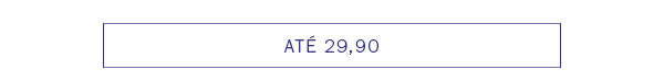 Até 29,90