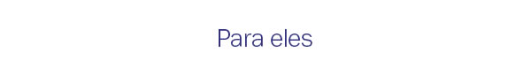 Para eles