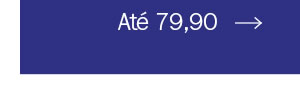 Até 79,90