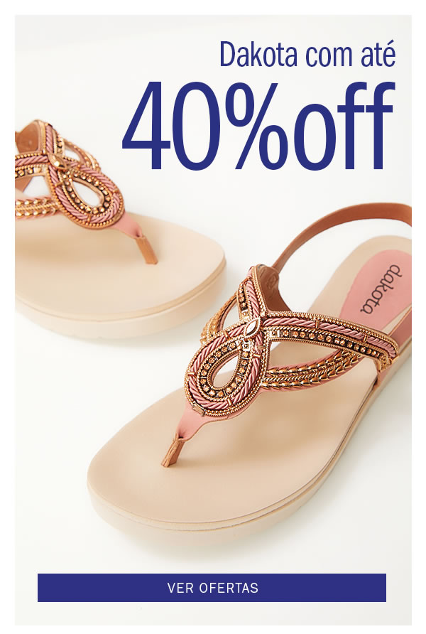 
Calçados Dakota com até 40% OFF

