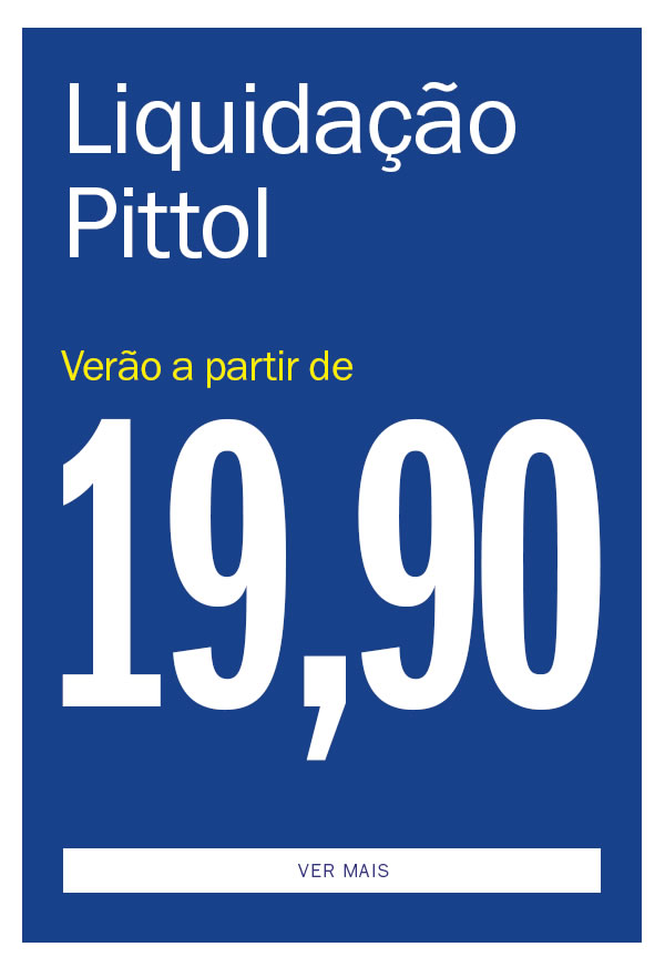 Tá Barato na Pittol - liquida verão a partir de 19,90