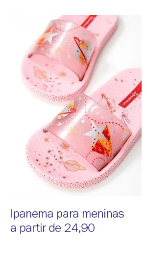 Ipanema para meninas a partir de 24,90
