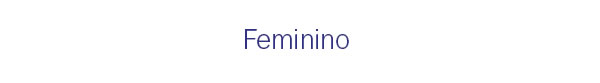Feminino