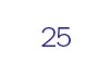 25