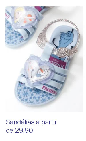 Sandalinhas  a partir de 29,90
