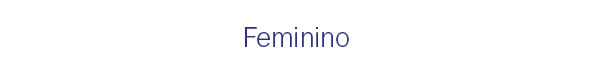 Feminino