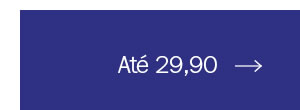 Até 29,90