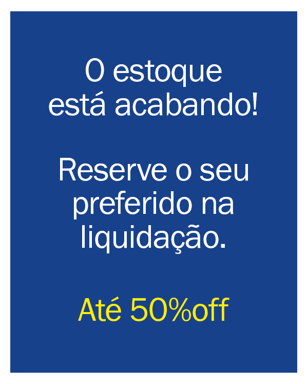 O estoque está acabando! Reserve o seu preferido no liquida!
até 50% OFF
