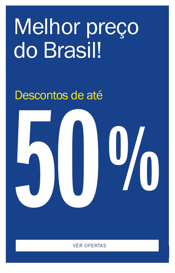melhor preço do Brasil
até 50% OFF
