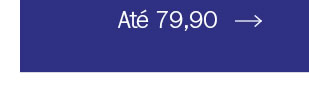 Até 79,90