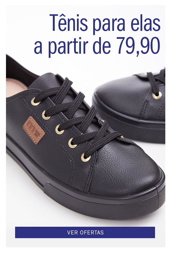 é barato de verdade! Tênis para elas a partir de 49,90