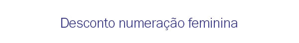 Desconto numeração feminina