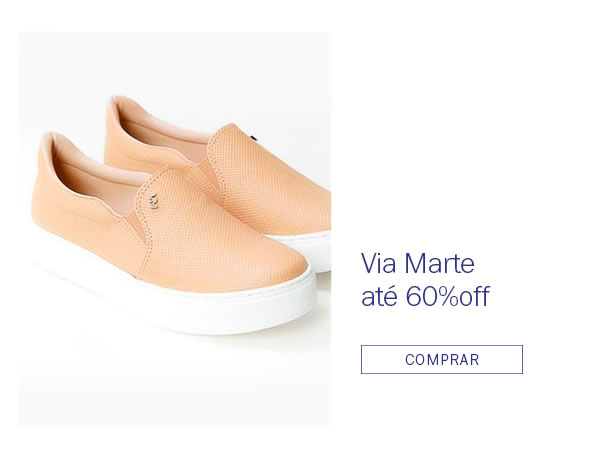 Via marte até 60% 0FF