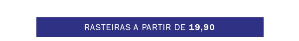 Rasteiras a partir de 19,90