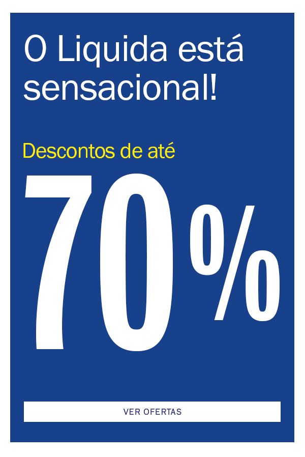 O Liquida está Sensacional! até 70% OFF