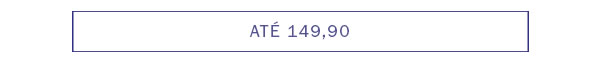 Até 149,90