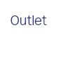 OUtlet