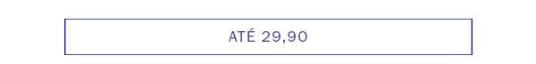 Até 29,90