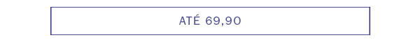 Até 69,90