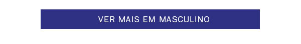 Ver mais em Masculinos