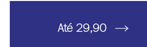 Até 29,90