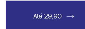 Até 29,90