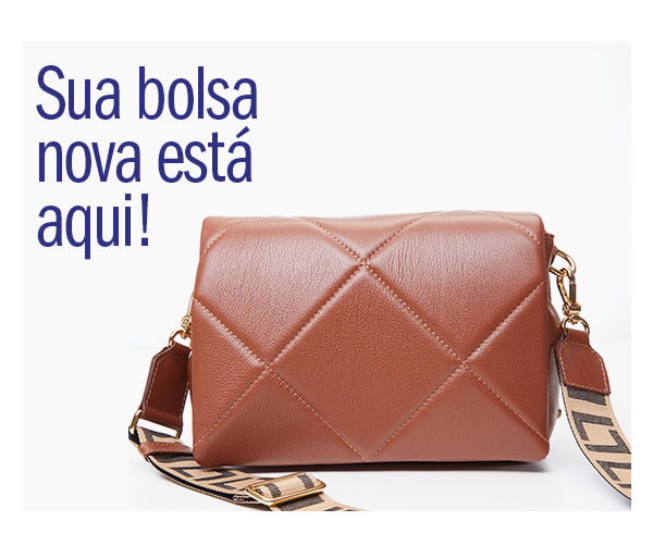 Sua Bolsa nova está aqui! 