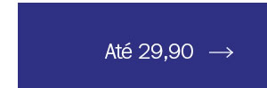 Até 29,90