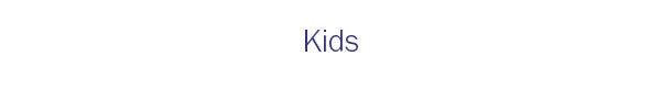 Kids