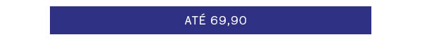 Até 69,90