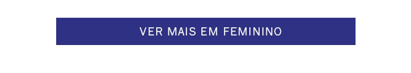Ver mais em Feminino