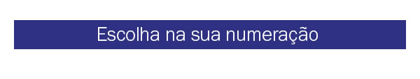 Escolha na sua numeração