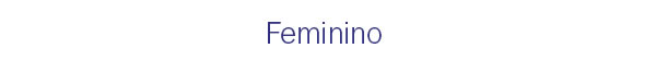 Feminino