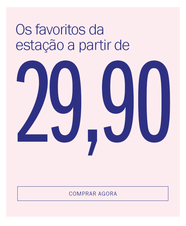 os Favoritos da estação a partir de 29,90 
