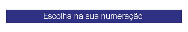 Escolha na sua numeração