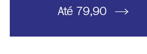 Até 79,90