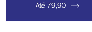 Até 79,90