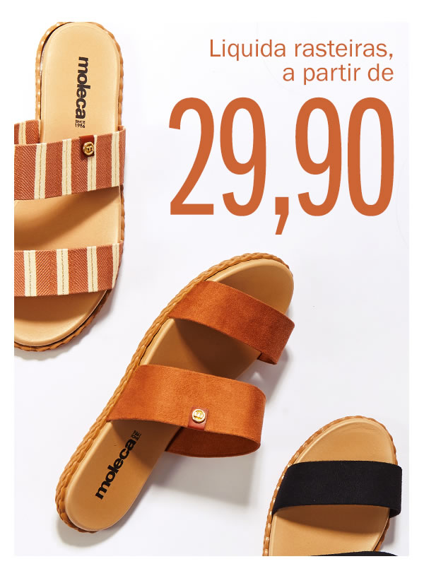 Liquida Rasteiras! a partir de 29,90