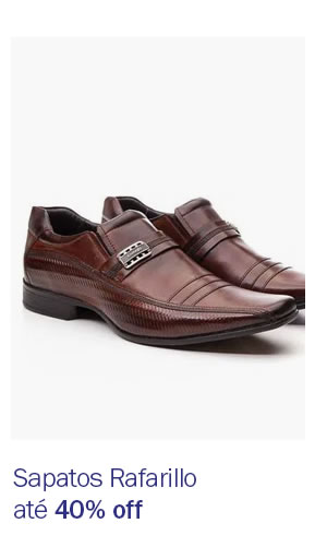 
Sapatos Rafarillo até 40% OFF
