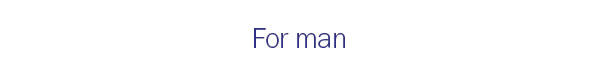 For man