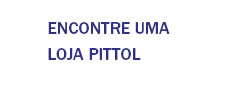 Encontre uma loja pittol