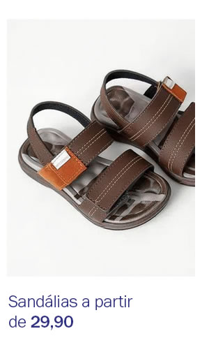 Sandalinhas  a partir de 29,90
